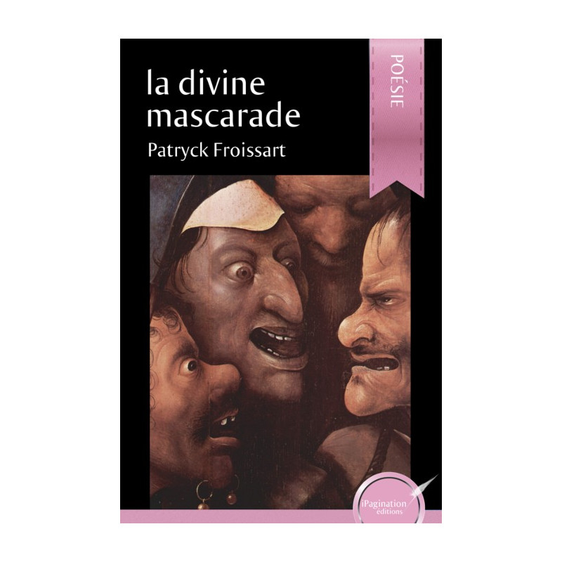 La divine mascarade (version papier)