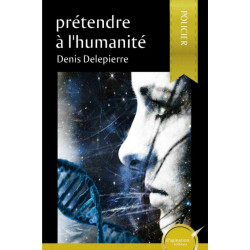 Prétendre à l'humanité (version papier)