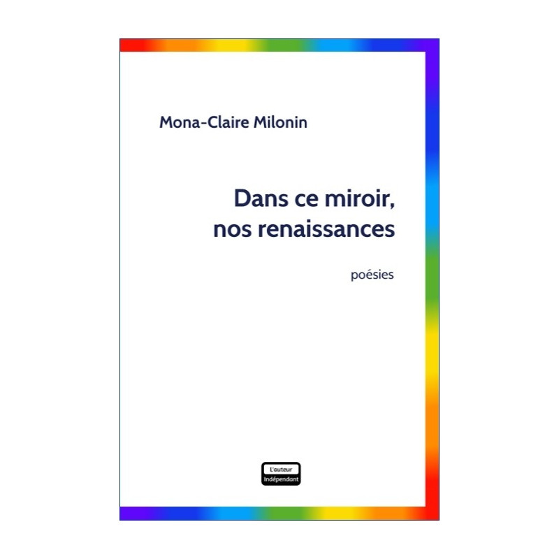 Dans ce miroir, nos renaissances (version papier)