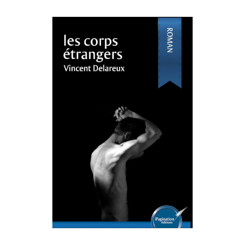 Les corps étrangers (version papier)