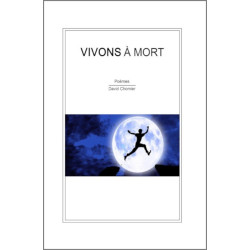 Vivons à mort (version papier)